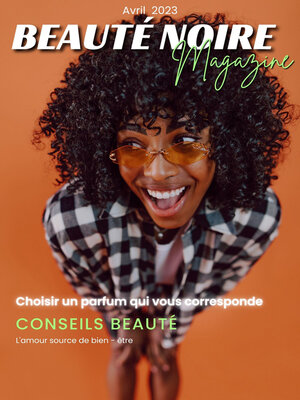 cover image of Beauté Noire Magazine--Avril 2023